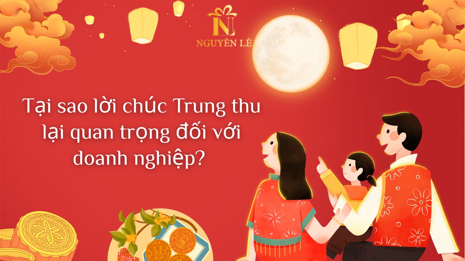 Tại sao nên đặt lời chúc cho Trung THu