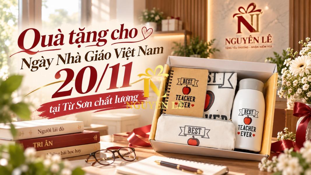 Quà tặng cho Ngày Nhà Giáo Việt Nam 20/11 tại Từ Sơn chất lượng